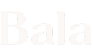 Bala